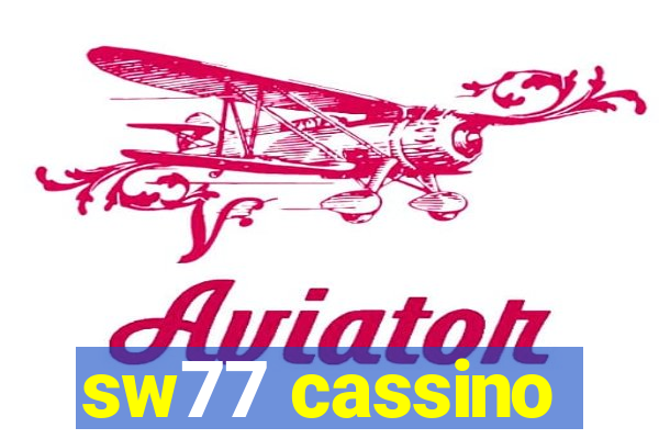sw77 cassino